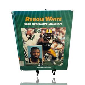 Reggie White: Star Defensive Lineman by Bill Gutman Hardcover Biography